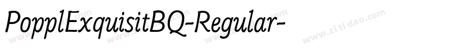 PopplExquisitBQ-Regular字体转换