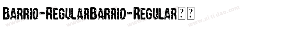 Barrio-RegularBarrio-Regular手机版字体转换