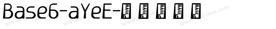 Base6-aYeE字体转换