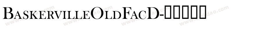 BaskervilleOldFacD字体转换