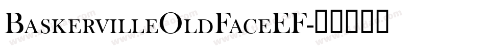 BaskervilleOldFaceEF字体转换
