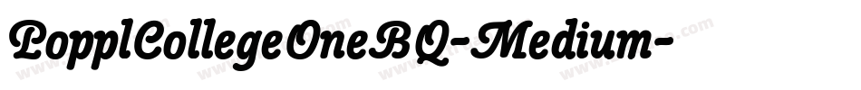 PopplCollegeOneBQ-Medium字体转换