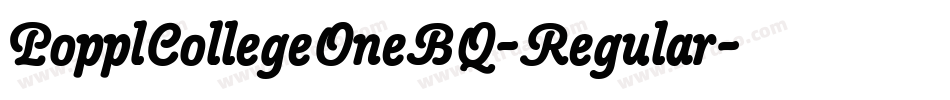 PopplCollegeOneBQ-Regular字体转换