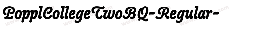 PopplCollegeTwoBQ-Regular字体转换