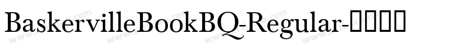 BaskervilleBookBQ-Regular字体转换