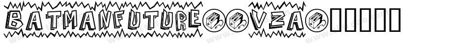 BatmanFuture-8VZA字体转换