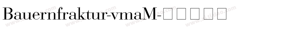 Bauernfraktur-vmaM字体转换
