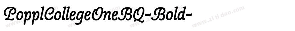 PopplCollegeOneBQ-Bold字体转换