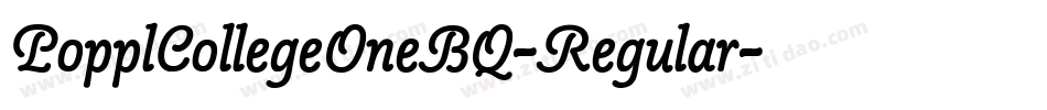 PopplCollegeOneBQ-Regular字体转换