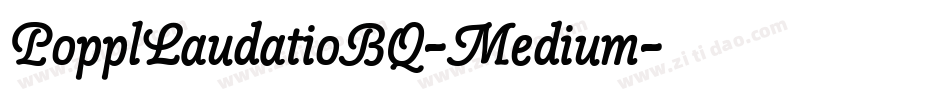 PopplLaudatioBQ-Medium字体转换