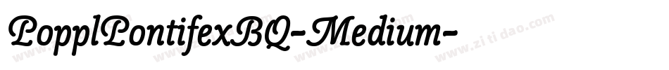 PopplPontifexBQ-Medium字体转换