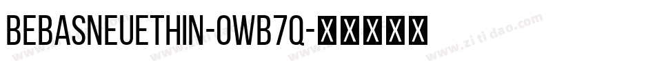 BebasNeueThin-owB7q字体转换