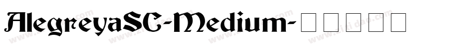 AlegreyaSC-Medium字体转换