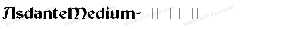 AsdanteMedium字体转换