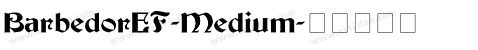 BarbedorEF-Medium字体转换