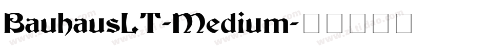 BauhausLT-Medium字体转换