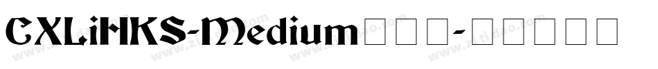 CXLiHKS-Medium生成器字体转换