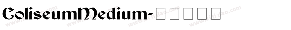 ColiseumMedium字体转换