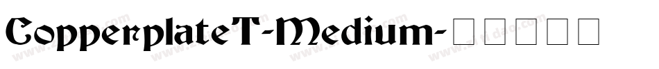 CopperplateT-Medium字体转换