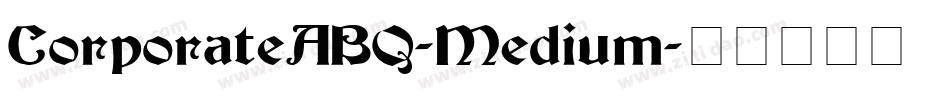 CorporateABQ-Medium字体转换