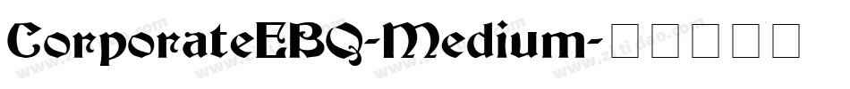 CorporateEBQ-Medium字体转换