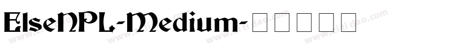 ElseNPL-Medium字体转换
