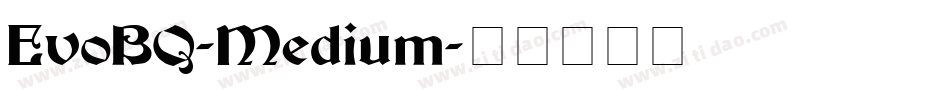 EvoBQ-Medium字体转换