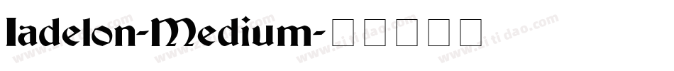 Iadelon-Medium字体转换