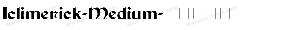 Iclimerick-Medium字体转换