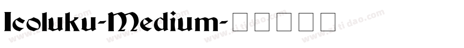 Icoluku-Medium字体转换