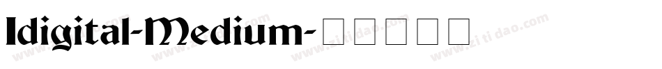 Idigital-Medium字体转换