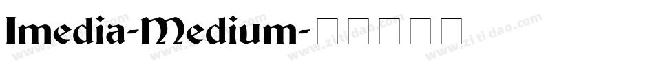 Imedia-Medium字体转换