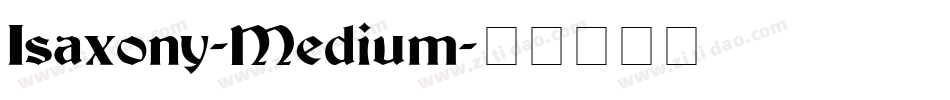 Isaxony-Medium字体转换