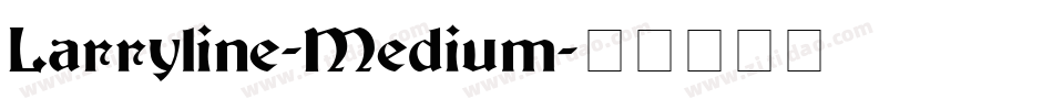 Larryline-Medium字体转换