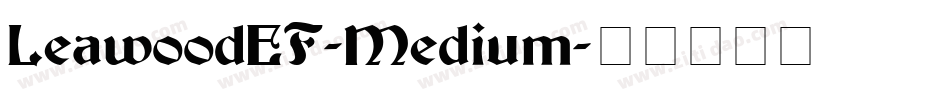 LeawoodEF-Medium字体转换