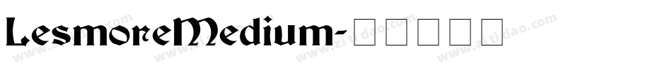 LesmoreMedium字体转换