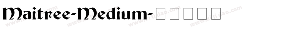 Maitree-Medium字体转换