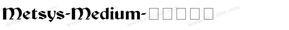 Metsys-Medium字体转换