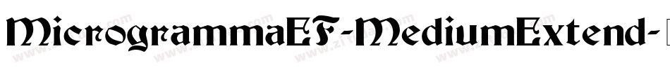 MicrogrammaEF-MediumExtend字体转换