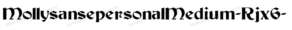 MollysansepersonalMedium-Rjx6字体转换