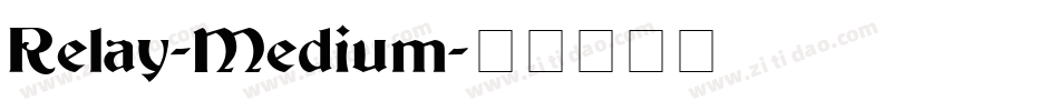 Relay-Medium字体转换