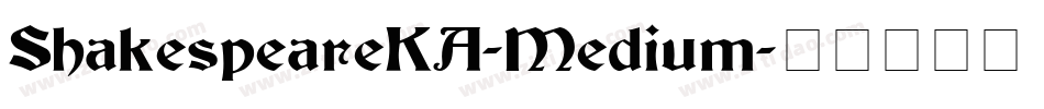 ShakespeareKA-Medium字体转换