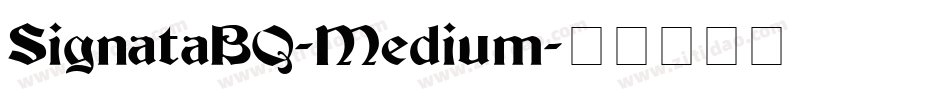 SignataBQ-Medium字体转换