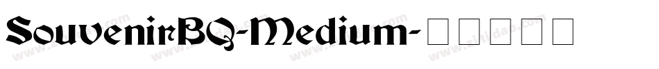 SouvenirBQ-Medium字体转换