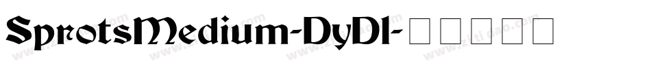 SprotsMedium-DyD1字体转换 SprotsMedium-DyD1字体转换