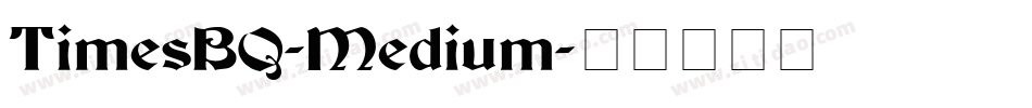 TimesBQ-Medium字体转换
