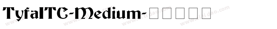 TyfaITC-Medium字体转换