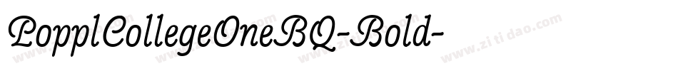 PopplCollegeOneBQ-Bold字体转换