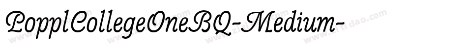 PopplCollegeOneBQ-Medium字体转换