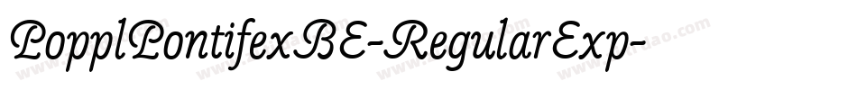 PopplPontifexBE-RegularExp字体转换